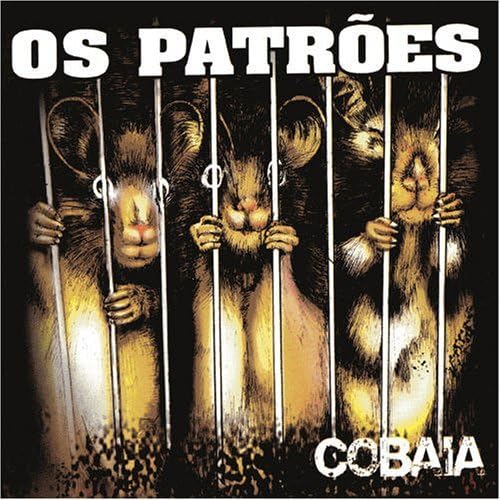 Cobaia by Os Patroes