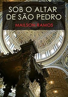Livro Sob O Altar De São Pedro