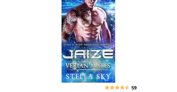 Amazon Com Jaize Verian Mates A Sci Fi Alien Abduction Romance Ebook Sky Stella Kindle Store