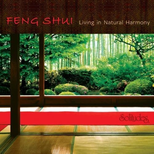 Feng Shui-Living in Natural Harmony