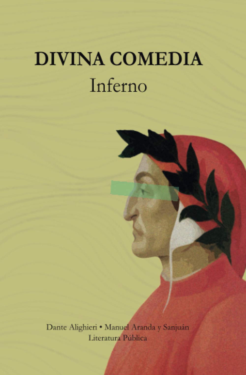 La Divina Comedia Inferno Amazon Co Uk Alighieri Dante Publica Literatura Aranda Y Sanjuan Manuel Books La Divina Comedia Inferno Amazon Co Uk Alighieri Dante Publica Literatura Aranda Y Sanjuan Manuel Books