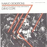 NAVAJO DEDICATIONS:MUSIC BY DAVID COPE             image
