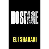 Hostage: An NYT Bestselling War Memoir of Survival and the Human Spirit in Gaza