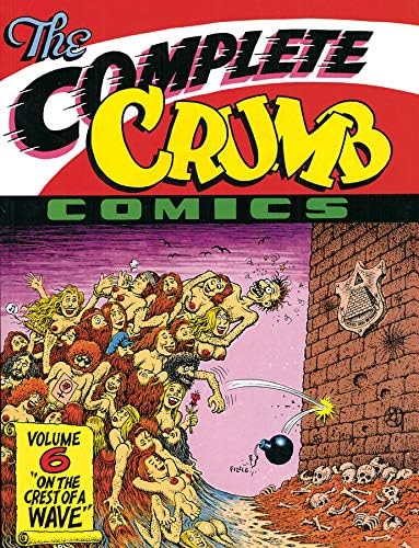 The Complete Crumb Comics Vol. 6: "On The Crest Of A Wave" Paperback – 14 Nov. 2013