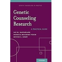 Facilitating the Genetic Counseling Process: Practice-Based Skills