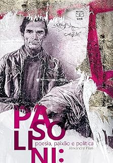 Livro Pasolini: poesia, paixão e política