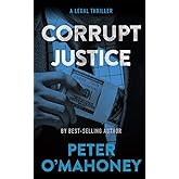 Corrupt Justice: A Legal Thriller (Tex Hunter Series)