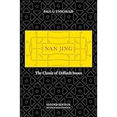 Nan Jing: The Classic of Difficult Issues (Chinese Medical Classics)