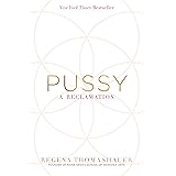 Pussy: A Reclamation