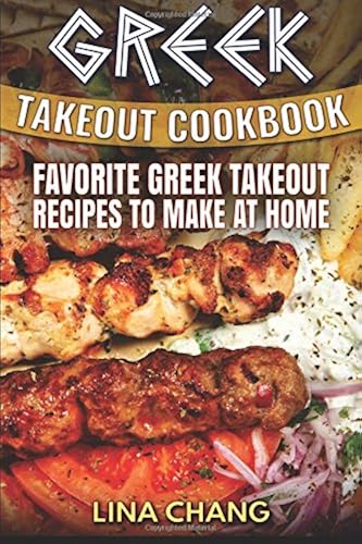 Download Greek Takeout Cookbook: Favorite Greek Takeout Recipes to Make at Home PDF