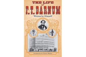 The Life of P. T. Barnum, Written by Himself