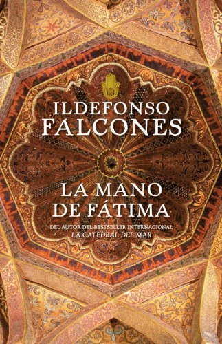 La Mano de Fátima (Vintage Espanol) (Spanish Edition) by Ildefonso Falcones (2009-08-18)