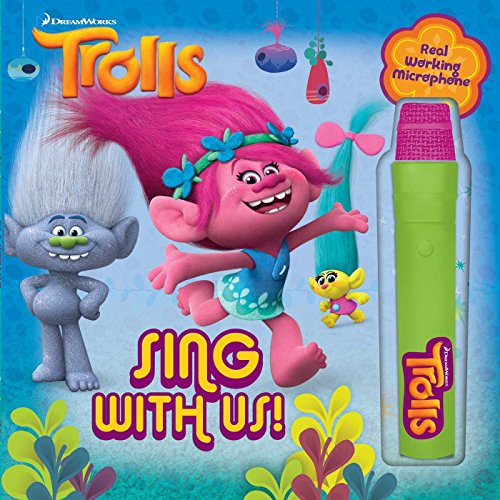 DreamWorks Trolls: Sing with Us! (Book with Microphone) DreamWorks Trolls: Sing with Us! (Book with Microphone)