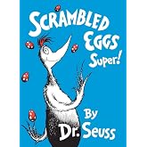 Scrambled Eggs Super! (Classic Seuss)