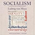 Socialism: An Economic and Sociological Analysis Audiobook by Ludwig von Mises Narrated by Bernard Mayes