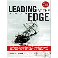 Leading at The Edge: Leadership Lessons from the Extraordinary Saga of Shackleton's Antarctic Expedition book cover