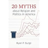 20 Myths about Religion and Politics in America