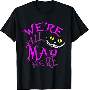 Cheshire Cat - We're All Mad Here T-Shirt