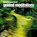 Guided Meditations: Escape Into a World of Imagination by