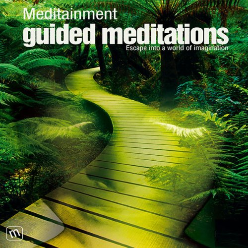 Guided Meditations: Escape Into a World of Imagination by Richard Latham
