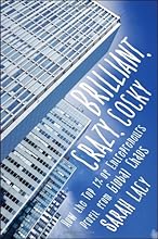 Brilliant, Crazy, Cocky: How the Top 1% of Entrepreneurs Profit from Global Chaos
