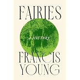 Fairies: A History