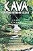 Kava: Medicine Hunting in Paradise: The Pursuit of a Natural Alternative to Anti-Anxiety Drugs and Sleeping Pills by Christopher S. Kilham