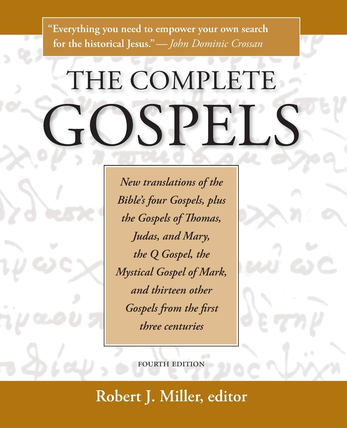 The Complete Gospels 4th Edition Robert J Miller Robert J Miller Amazon Com Books