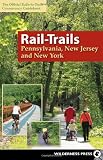 Front cover for the book Rail-Trails Pennsylvania, New Jersey, and New York by Rails-to-Trails-Conservancy