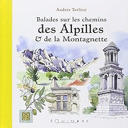 Balades sur les chemins des Alpilles & de la Montagnette