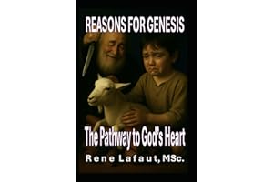Reasons For Genesis: The Pathway to God's Heart
