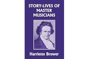 Story-Lives of Master Musicians (Yesterday's Classics)