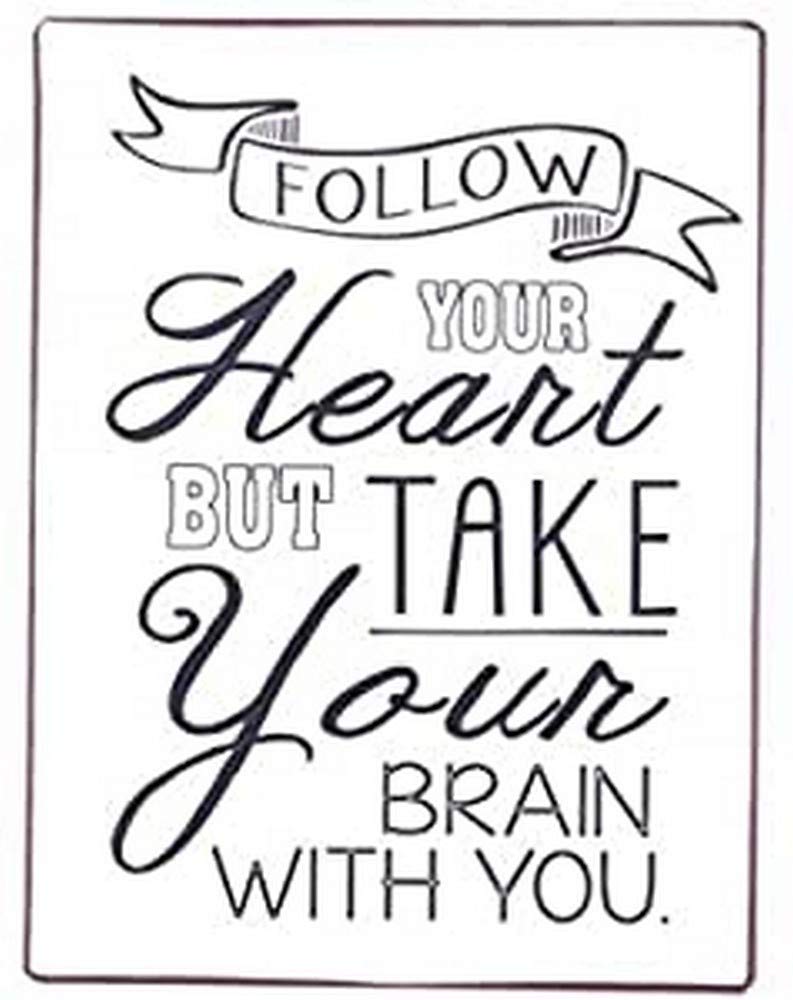 Sign - Follow your heart, but take your brain with you