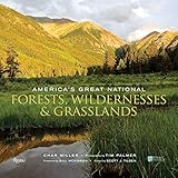 America's Great National Forests, Wildernesses, and Grasslands