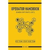 Operator Handbook: Red Team + OSINT + Blue Team Reference