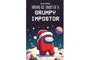 Among Us. Diary of a Grumpy Impostor
