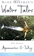 Aquamarine And Indigo - Water Tales: Hoffman, Alice: 9780439474146 ...