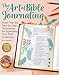 The Art of Bible Journaling: More Than 60 Step-by-Step Techniques for Expressing Your Faith Creatively by 