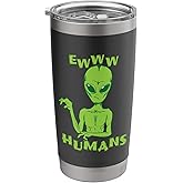 Alien "eww Humans" Stainless Steel Insulated Tumbler