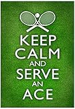 (13x19) Keep Calm and Serve an Ace Tennis Poster