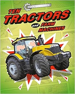 Cool Machines Ten Tractors And Farm Machines Jp Percy - 