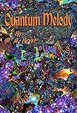 Quantum Melody (Quantum Music Book 2) by W. A. Brest, William Brest