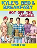 Kyle's Bed & Breakfast: Hot Off the Griddle by Greg Fox