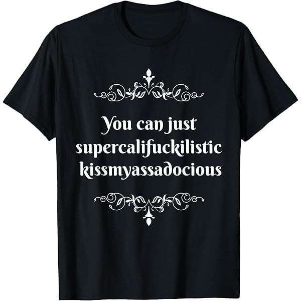 Sweatshirt Supercalifragilisticexpialidocious - Cadeau Pour Fan De Mary Poppins - Coupe Classique - 241 G