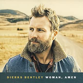 Woman Amen By Dierks Bentley On Amazon Music Amazon Com
