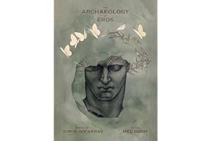The Archaeology of Eros