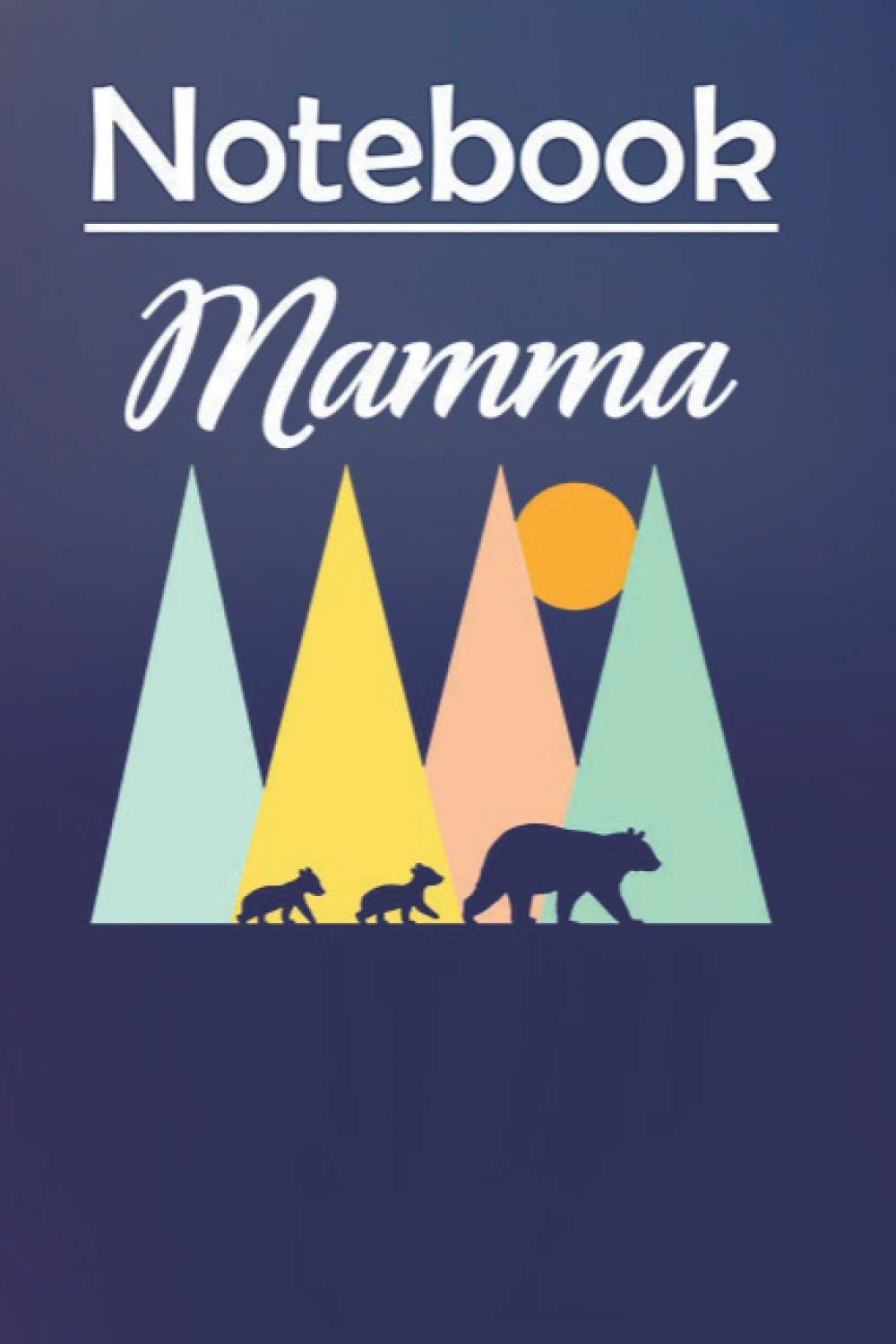 Composition Notebook Journal Notebook Gift: Italian Mom Mama Bear Mamma Italy Two Kid Cubs 6'' x 9'', 100 Pages, Soft Cover, Matte Finish to Take Notes and Write Daily