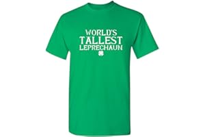 FEELIN GOOD TEES World's Tallest Leprechaun St. Patrick's Day Saint Irish Pats Sarcastic Funny T Shirt