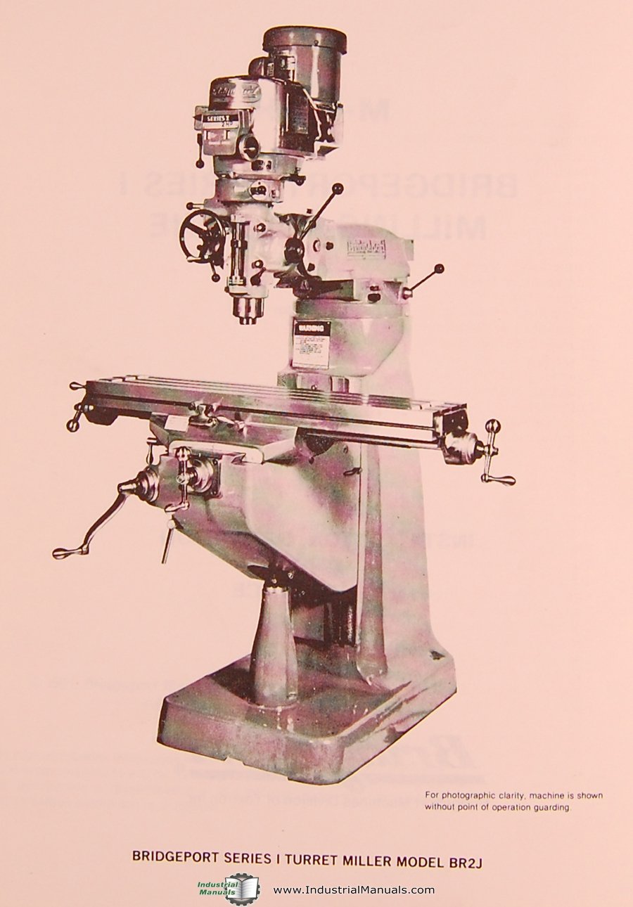 Bridgeport Series I M-105H, Milling Machine, Installation, Operation and  Maintenance Manual
