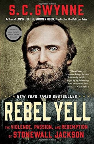 Download Rebel Yell: The Violence, Passion, and Redemption of Stonewall Jackson. PDF